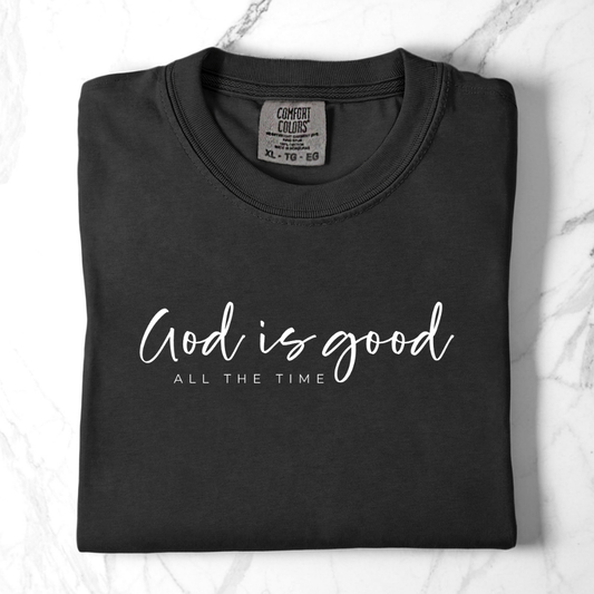 God Is Good – All the Time