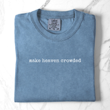 Make Heaven Crowded