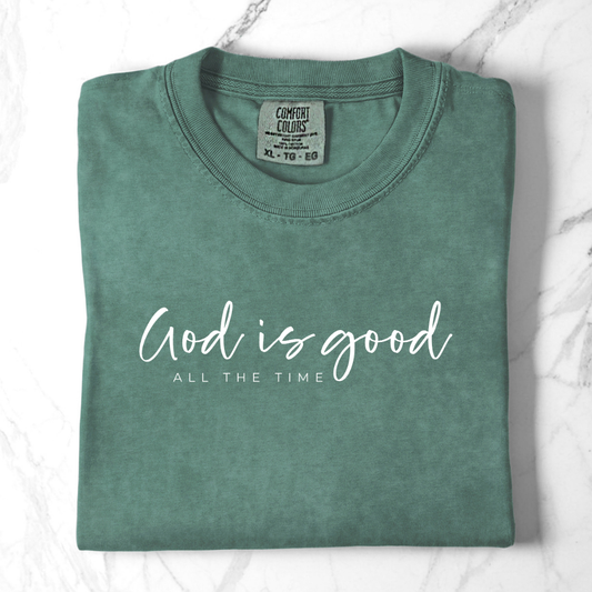 God Is Good – All the Time