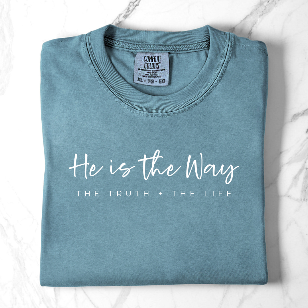 He Is the Way – The Truth + The Life