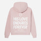 His Love Endures Forever Unisex Hoodie