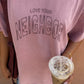 Love Your Neighbor Heavyweight Tee